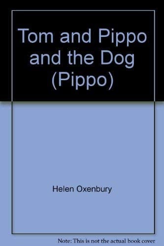 Cover image for Tom and Pippo and the dog.