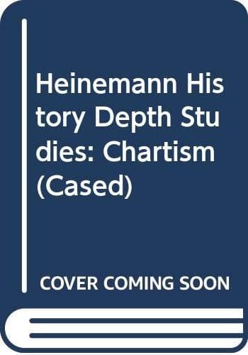 Cover image for Chartism (Heinemann History Depth Studies)