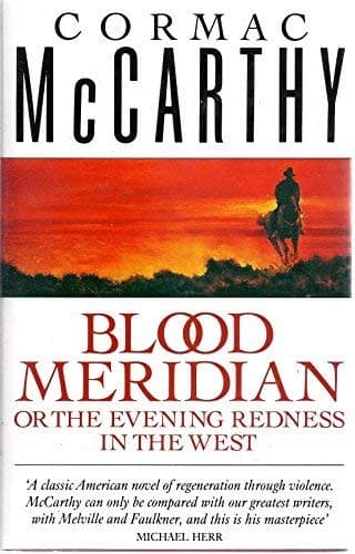 Cover image for Blood meridian, or, The evening redness in the west.