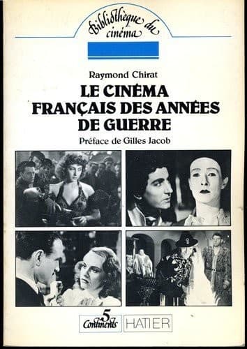 Le cinéma français des années de guerre