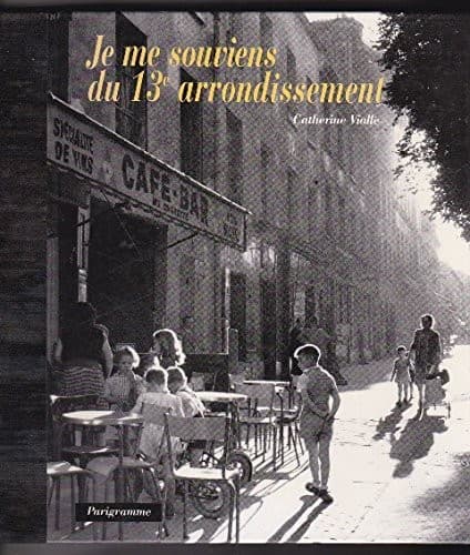 Cover image for Je me souviens du 13e arrondissement