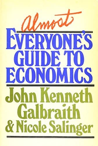 Cover image for Almost everyone's guide to economics