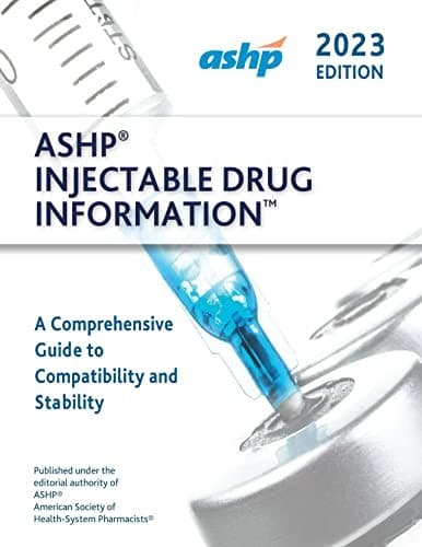 ASHP Injectable Drug Information 2023