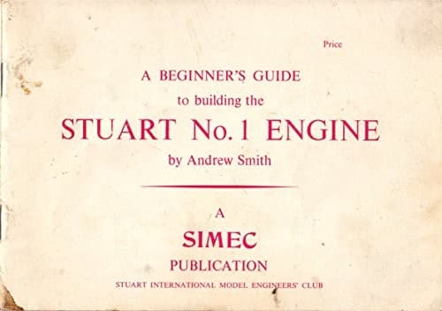 Cover image for A beginner's guide to building the Stuart No.1 engine
