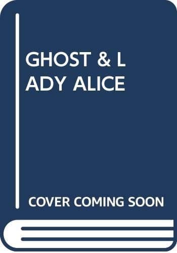 Cover image for Ghost & Lady Alice