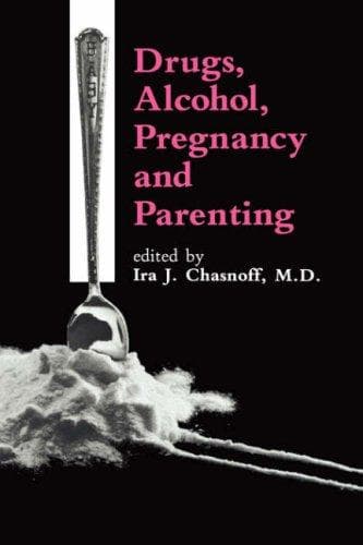 Cover image for Drugs, alcohol, pregnancy, and parenting