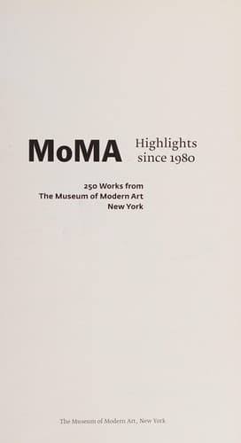 Cover image for MOMA, highlights since 1980
