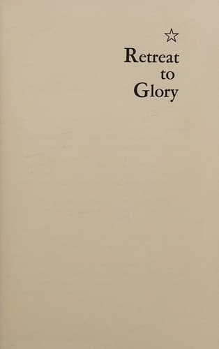 Retreat to glory