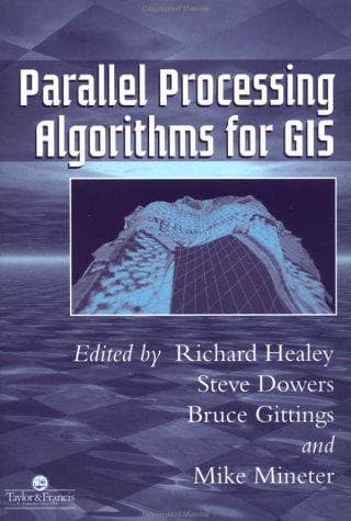 Cover image for Parallel Processing Algorithms For GIS