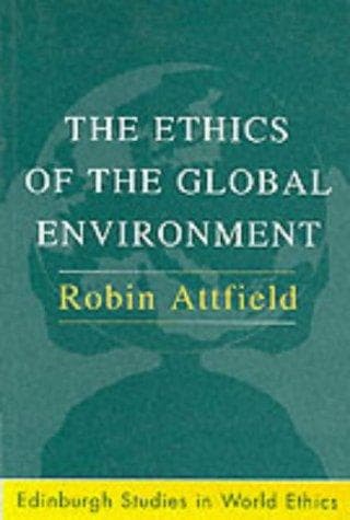 Cover image for The ethics of the global environment