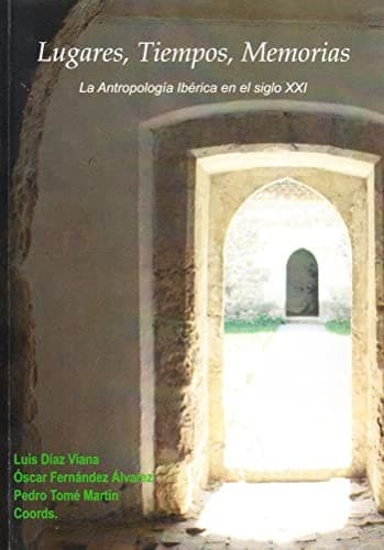 Lugares, Tiempos, Memorias