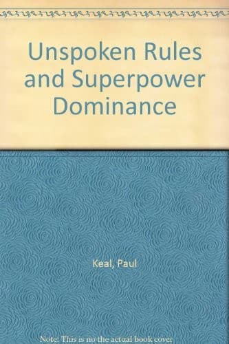 Cover image for Unspoken rules and superpower dominance