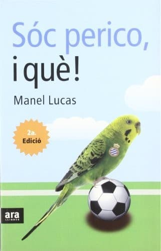 Cover image for Sóc perico, i què?