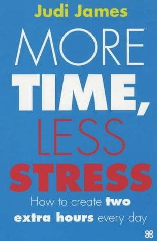Cover image for More Time, Less Stress