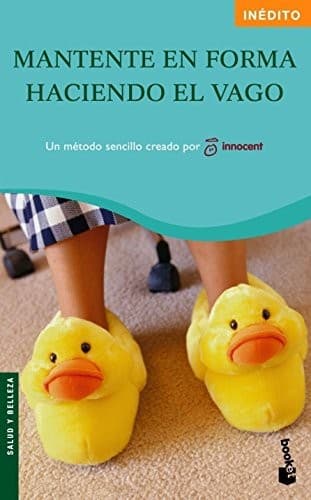 Cover image for Mantente en forma haciendo el vago