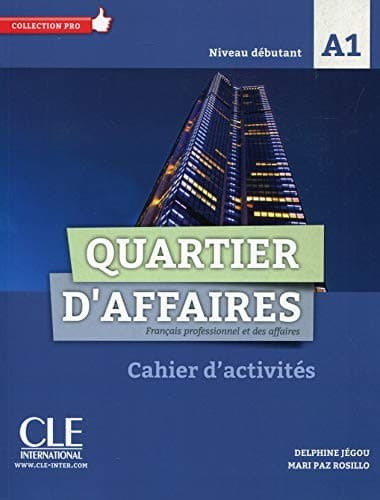 Cover image for Quartier d'affaires FLE niveau A1 exercices + Livret
