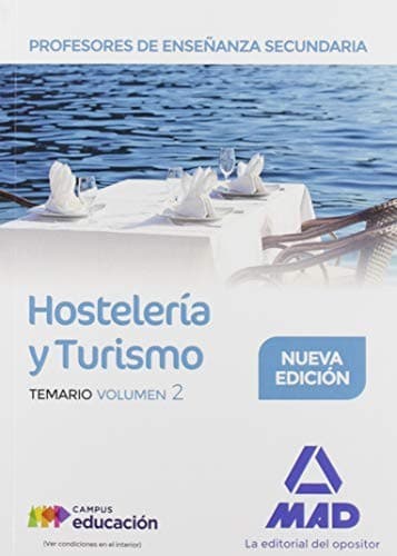 Profesores de Enseñanza Secundaria. Hostelería y Turismo temario volumen 2