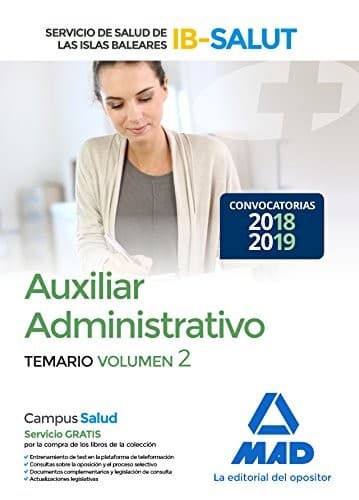 Auxiliar Administrativo del Servicio de Salud de las Illes Balears . Temario volumen 2