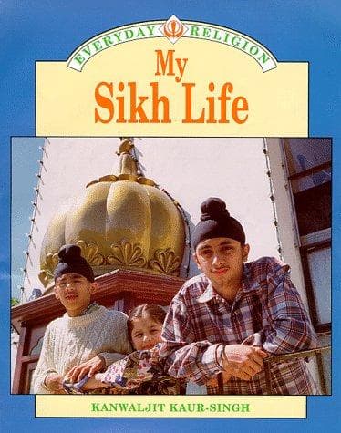 My Sikh Life (Everyday Religion)