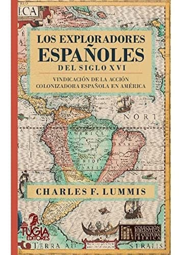 Cover image for Los exploradores españoles del siglo XVI