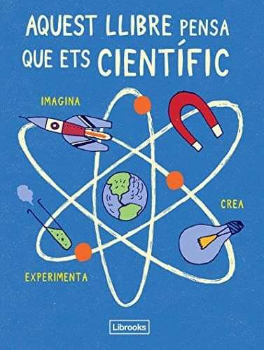 Cover image for Aquest llibre pensa que ets científic