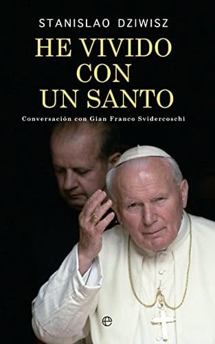 Cover image for He vivido con un santo