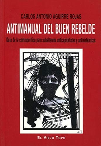 Cover image for Antimanual del buen rebelde