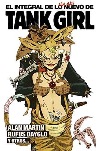 Cover image for El Integral de lo Aún Más Nuevo de Tank Girl
