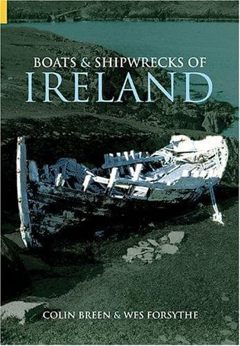 BOATS & SHIPWRECKS OF IRELAND