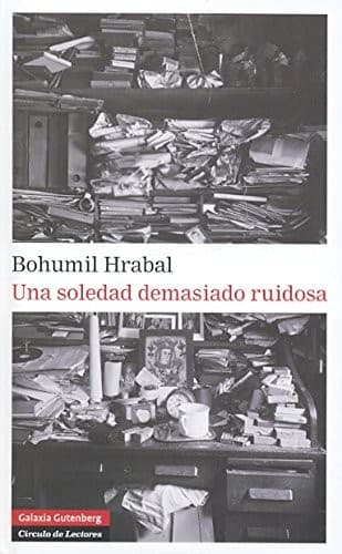 Cover image for Una soledad demasiado ruidosa