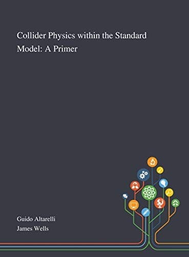 Cover image for Collider Physics Within the Standard Model