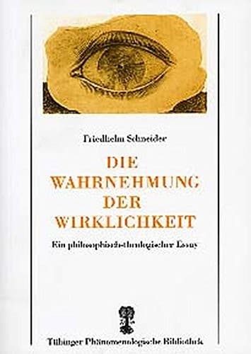 Die Wahrnehmung der Wirklichkeit