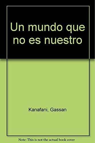 Cover image for Un mundo que no es nuestro