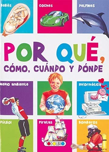 Cover image for Por qué, cómo, cuándo y dónde
