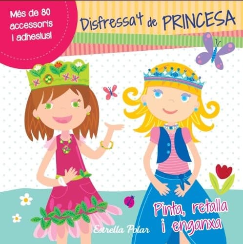 Cover image for Disfressa't de princesa