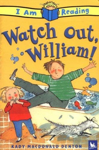 Cover image for Watch Out, William! (I Am Reading)