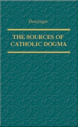Cover image for The sources of Catholic dogma