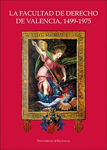 Cover image for La Facultad de Derecho de Valencia, 1499-1975