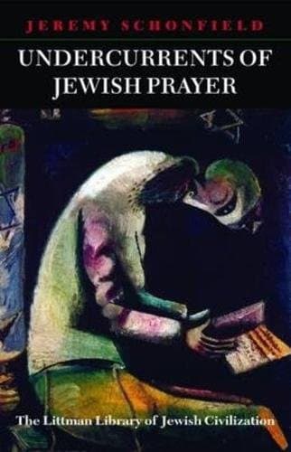 Cover image for UNDERCURRENTS OF JEWISH PRAYER.