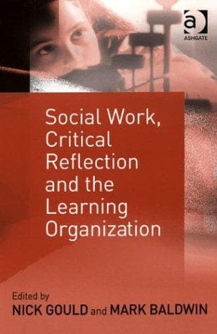 Cover image for Social Work, Critical Reflection, and the Learning Organization