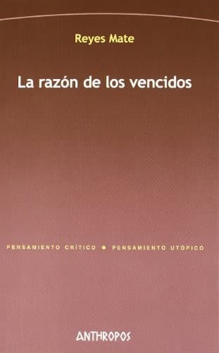 La razón de los vencidos