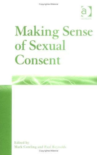 Cover image for Making Sense Of Sexual Consent