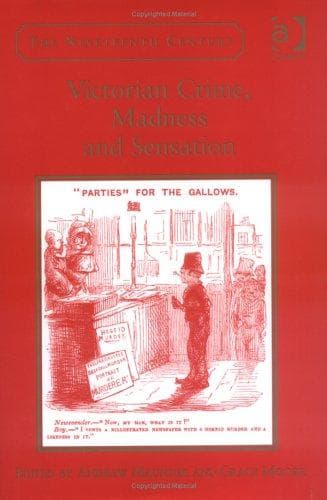 Cover image for Victorian crime, madness and sensation