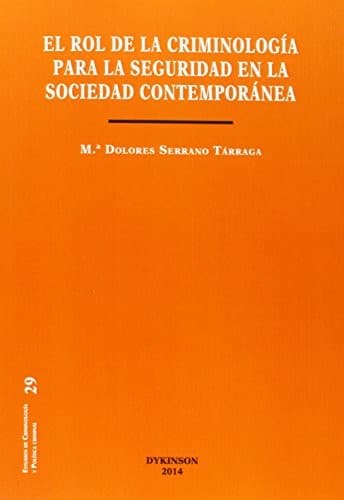 Cover image for El rol de la criminología para la seguridad en la sociedad contemporánea