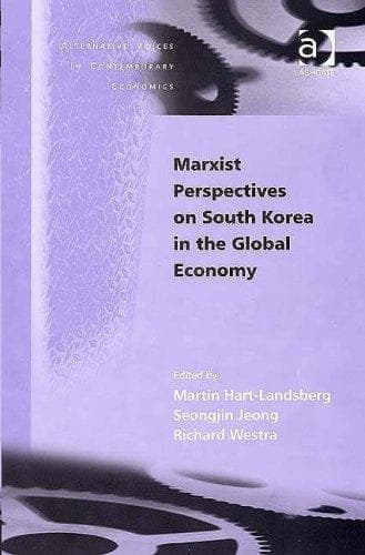Cover image for Marxist Perspectives on South Korea in the Global Economy (Alternative Voices in Contemporary Economics) (Alternative Voices in Contemporary Economics)