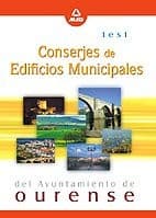 Cover image for Conserjes de edificios multiples del ayuntamiento de ourense. Test
