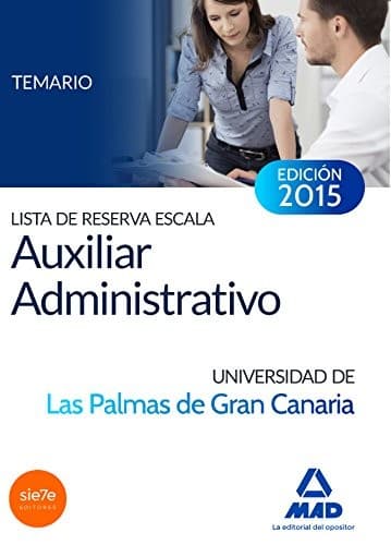 Lista de reserva Escala Auxiliar Administrativo de la Universidad de Las Palmas de Gran Canaria. Temario