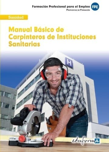Cover image for Carpinteros, Instituciones Sanitarias. Manual básico