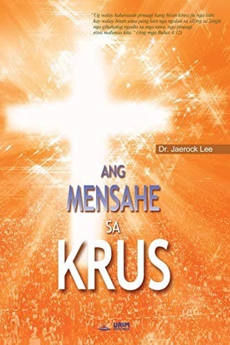 Ang Mensahe Sa Krus