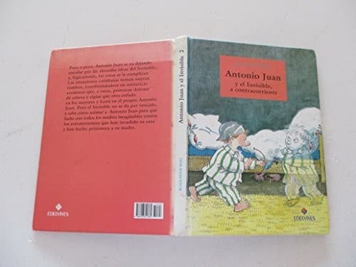 Cover image for Antonio Juan y el invisible, a contracorriente